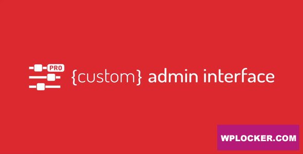 Custom Admin Interface Pro 1.48 Free Download