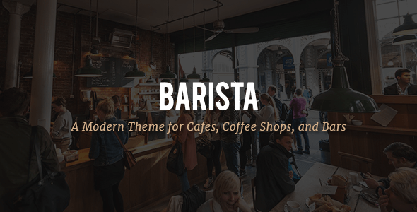Download Free Barista v1.3 – A Modern Theme for Cafes, Coffee Shops and Bars