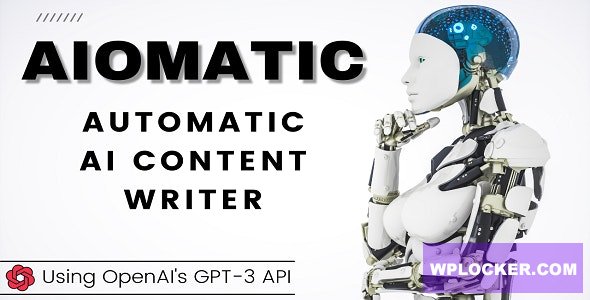 AIomatic v1.2.6.3 – Automatic AI Content Writer NULLED