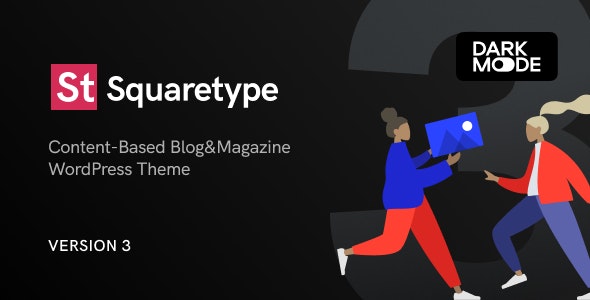SQUARETYPE V3.0.1 – MODERN BLOG WORDPRESS THEME