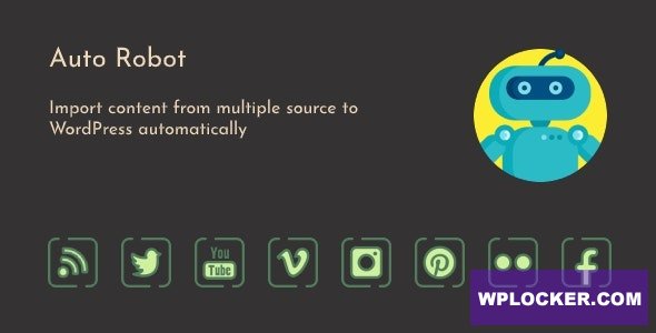 Auto Robot v3.0.6 – WordPress Autoblogging Plugin