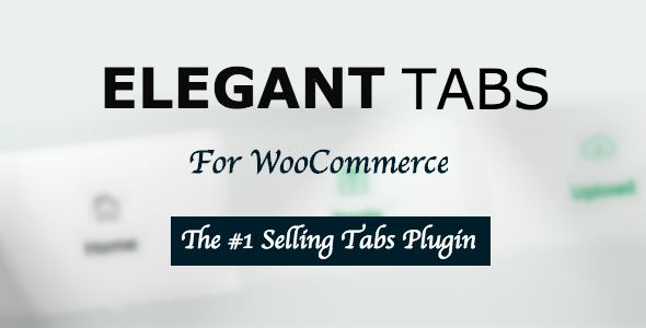 Download Free Elegant Tabs for WooCommerce v2.3.0